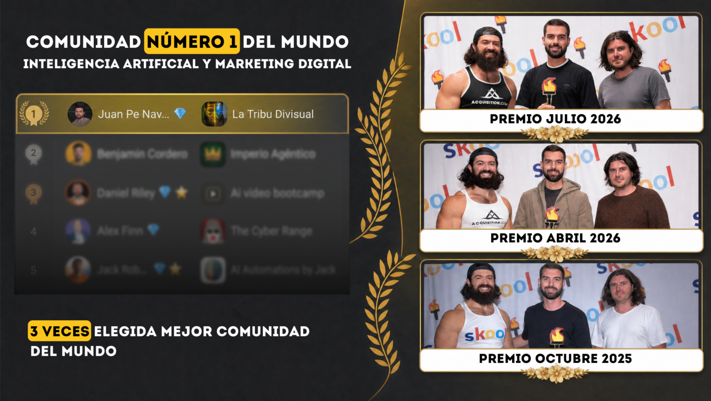 La Tribu Divisual, comunidad número 1 del mundo en inteligencia artificial y marketing digital. Elegida 3 veces mejor comunidad del mundo: premios Skool de octubre 2025, abril 2026 y julio 2026.